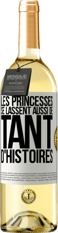 29,95 € | Vin blanc Édition WHITE Les princesses se lassent aussi de tant d'histoires Étiquette Blanche. Étiquette personnalisable Vin jeune Récolte 2023 Verdejo