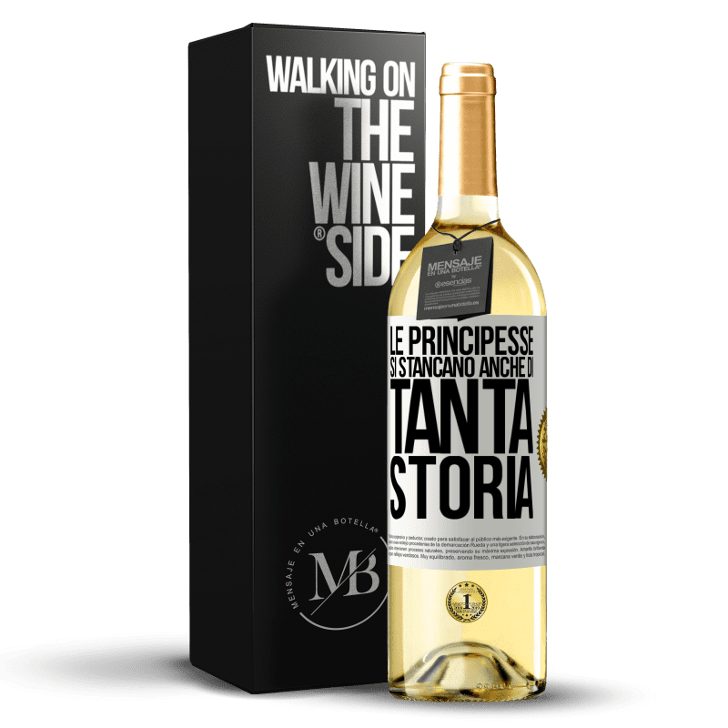 29,95 € Spedizione Gratuita | Vino bianco Edizione WHITE Le principesse si stancano anche di tanta storia Etichetta Bianca. Etichetta personalizzabile Vino giovane Raccogliere 2025 Verdejo