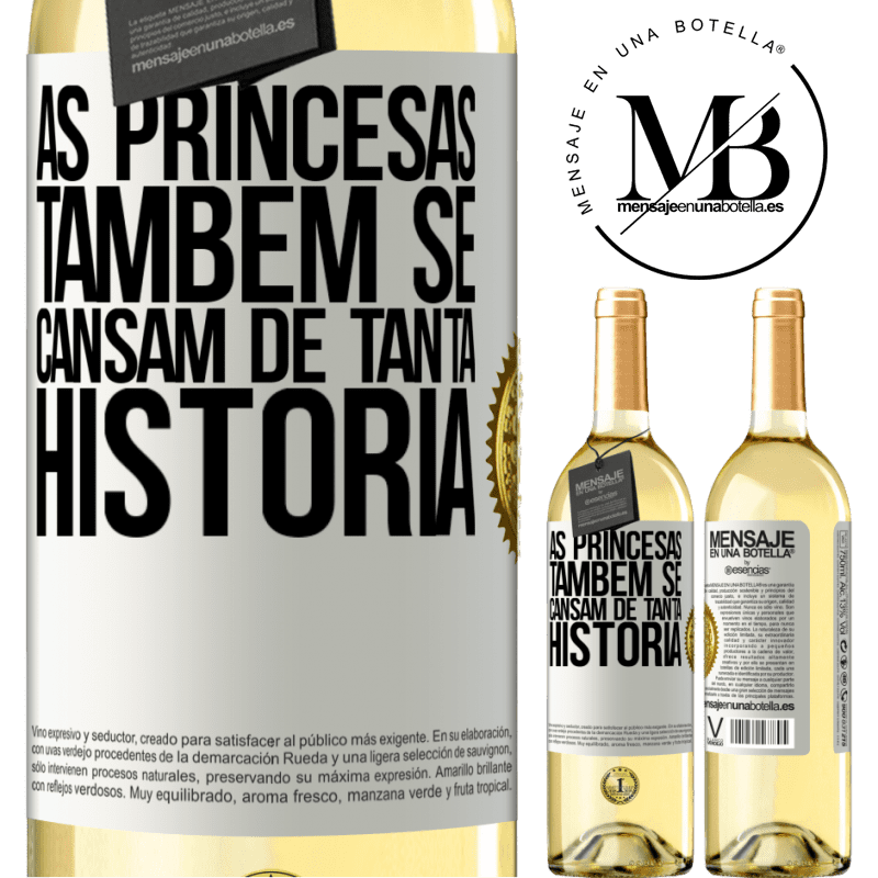 29,95 € Envio grátis | Vinho branco Edição WHITE As princesas também se cansam de tanta história Etiqueta Branca. Etiqueta personalizável Vinho jovem Colheita 2025 Verdejo