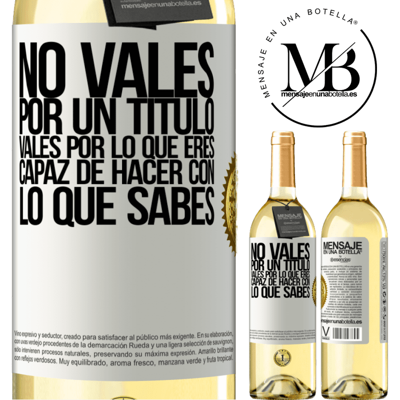 29,95 € Envoi gratuit | Vin blanc Édition WHITE Vous ne valez pas un titre. Des bons pour ce que vous pouvez faire avec ce que vous savez Étiquette Blanche. Étiquette personnalisable Vin jeune Récolte 2022 Verdejo