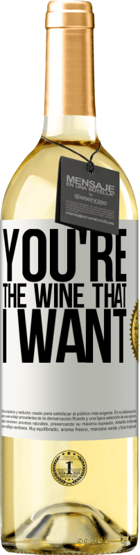 29,95 € | Vin blanc Édition WHITE You're the wine that I want Étiquette Blanche. Étiquette personnalisable Vin jeune Récolte 2023 Verdejo