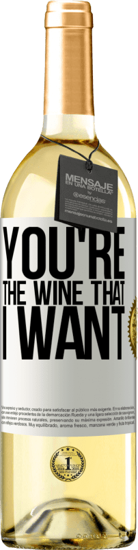 29,95 € | Vin blanc Édition WHITE You're the wine that I want Étiquette Blanche. Étiquette personnalisable Vin jeune Récolte 2025 Verdejo
