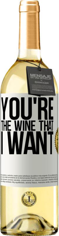 Kostenloser Versand | Weißwein WHITE Ausgabe You're the wine that I want Weißes Etikett. Anpassbares Etikett Junger Wein Ernte 2023 Verdejo