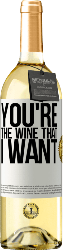 29,95 € Kostenloser Versand | Weißwein WHITE Ausgabe You're the wine that I want Weißes Etikett. Anpassbares Etikett Junger Wein Ernte 2025 Verdejo