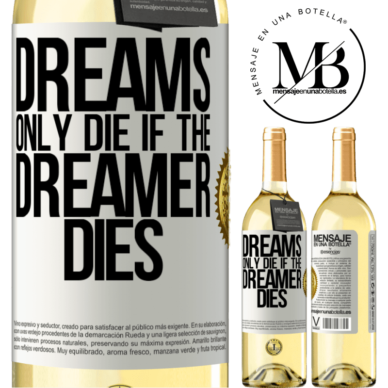 29,95 € Free Shipping | White Wine WHITE Edition Dreams only die if the dreamer dies White Label. Customizable label Young wine Harvest 2022 Verdejo