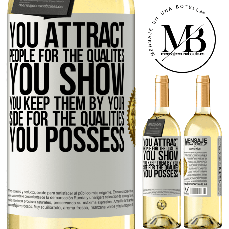 29,95 € Free Shipping | White Wine WHITE Edition You attract people for the qualities you show. You keep them by your side for the qualities you possess White Label. Customizable label Young wine Harvest 2022 Verdejo