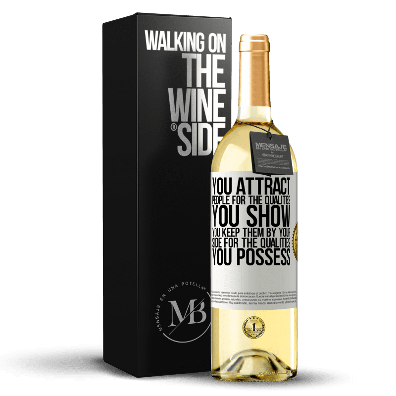 29,95 € Free Shipping | White Wine WHITE Edition You attract people for the qualities you show. You keep them by your side for the qualities you possess White Label. Customizable label Young wine Harvest 2023 Verdejo