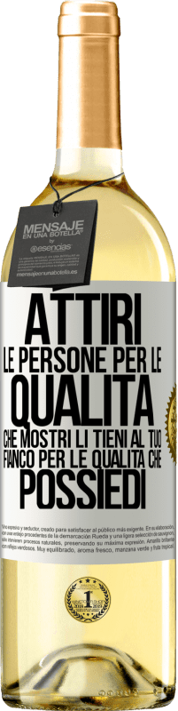 29,95 € Spedizione Gratuita | Vino bianco Edizione WHITE Attiri le persone per le qualità che mostri. Li tieni al tuo fianco per le qualità che possiedi Etichetta Bianca. Etichetta personalizzabile Vino giovane Raccogliere 2023 Verdejo