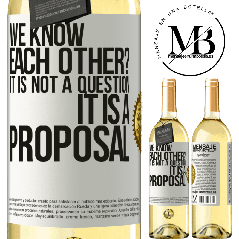 29,95 € Free Shipping | White Wine WHITE Edition We know each other? It is not a question, it is a proposal White Label. Customizable label Young wine Harvest 2023 Verdejo