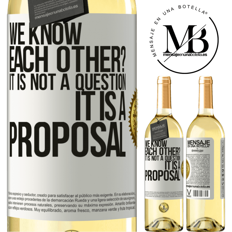 29,95 € Free Shipping | White Wine WHITE Edition We know each other? It is not a question, it is a proposal White Label. Customizable label Young wine Harvest 2024 Verdejo