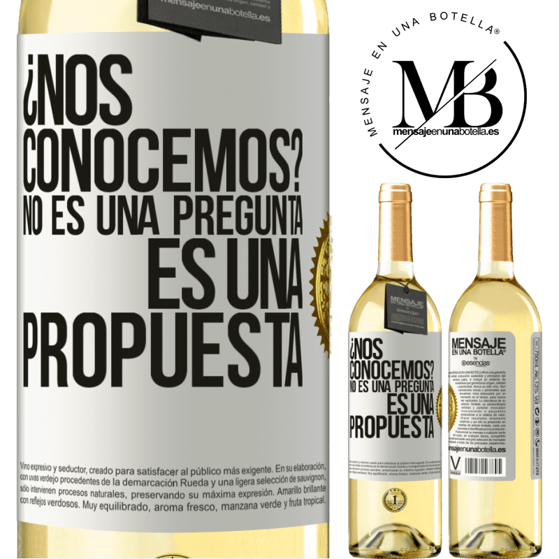 29,95 € Envío gratis | Vino Blanco Edición WHITE ¿Nos conocemos? No es una pregunta, es una propuesta Etiqueta Blanca. Etiqueta personalizable Vino joven Cosecha 2025 Verdejo