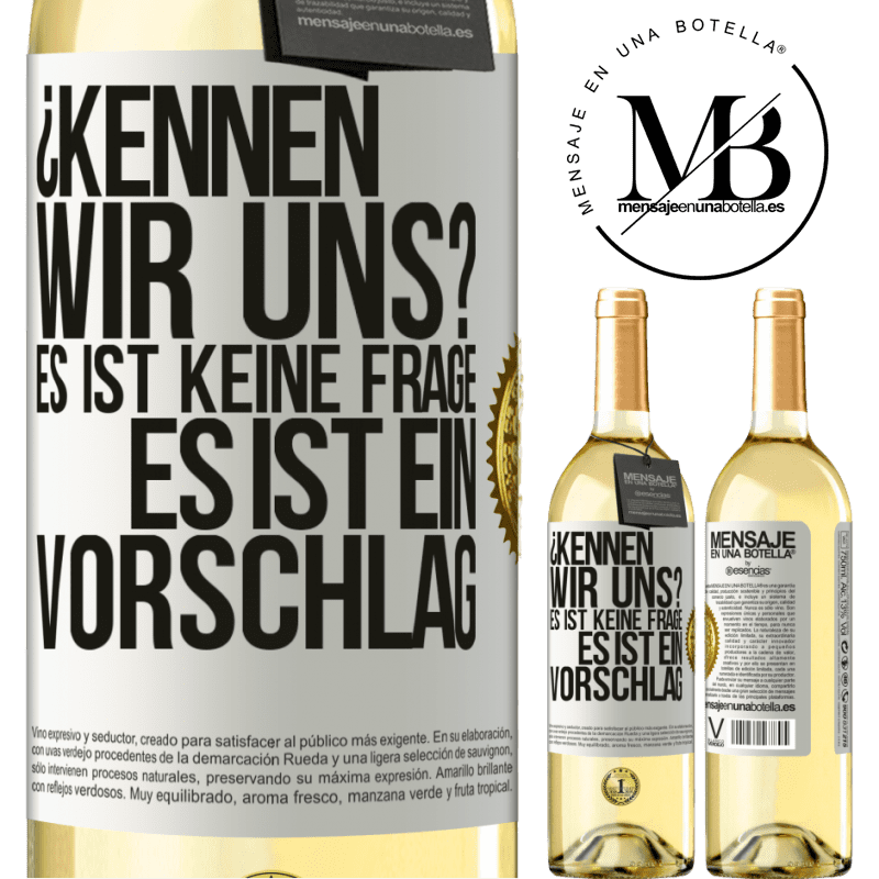 29,95 € Kostenloser Versand | Weißwein WHITE Ausgabe Kennen wir uns? Es ist keine Frage, es ist ein Vorschlag Weißes Etikett. Anpassbares Etikett Junger Wein Ernte 2024 Verdejo