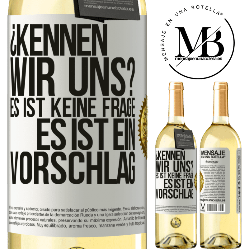 29,95 € Kostenloser Versand | Weißwein WHITE Ausgabe Kennen wir uns? Es ist keine Frage, es ist ein Vorschlag Weißes Etikett. Anpassbares Etikett Junger Wein Ernte 2025 Verdejo