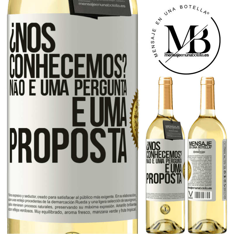 29,95 € Envio grátis | Vinho branco Edição WHITE ¿Nos conhecemos? Não é uma pergunta, é uma proposta Etiqueta Branca. Etiqueta personalizável Vinho jovem Colheita 2024 Verdejo