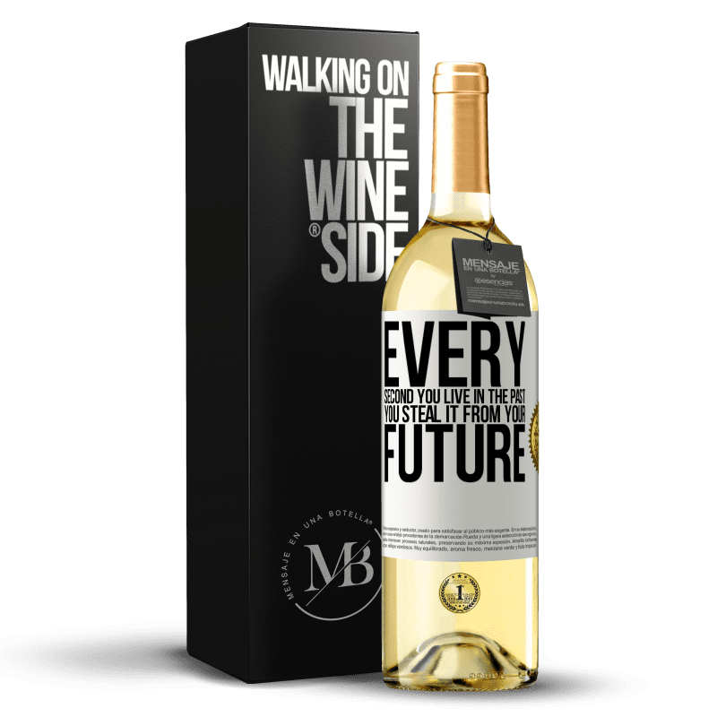 29,95 € Free Shipping | White Wine WHITE Edition Every second you live in the past, you steal it from your future White Label. Customizable label Young wine Harvest 2024 Verdejo