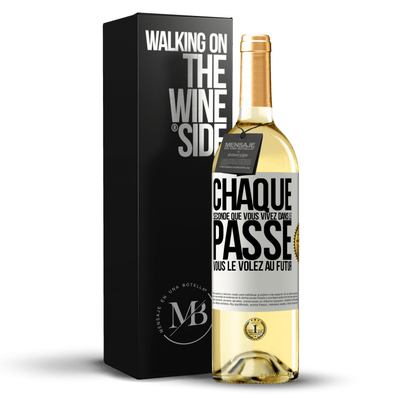 29,95 € Envoi gratuit | Vin blanc Édition WHITE Chaque seconde que vous vivez dans le passé vous le volez au futur Étiquette Blanche. Étiquette personnalisable Vin jeune Récolte 2024 Verdejo