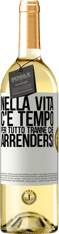 29,95 € | Vino bianco Edizione WHITE Nella vita c'è tempo per tutto tranne che arrendersi Etichetta Bianca. Etichetta personalizzabile Vino giovane Raccogliere 2025 Verdejo