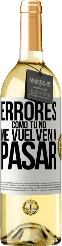 29,95 € Envío gratis | Vino Blanco Edición WHITE Errores tomo tú no me vuelven a pasar Etiqueta Blanca. Etiqueta personalizable Vino joven Cosecha 2024 Verdejo