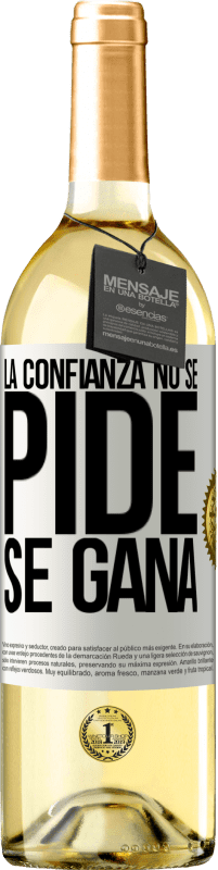 29,95 € Envío gratis | Vino Blanco Edición WHITE La confianza no se pide, se gana Etiqueta Blanca. Etiqueta personalizable Vino joven Cosecha 2023 Verdejo