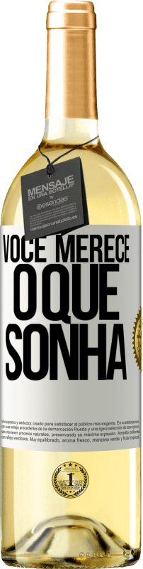 29,95 € | Vinho branco Edição WHITE Você merece o que sonha Etiqueta Branca. Etiqueta personalizável Vinho jovem Colheita 2024 Verdejo