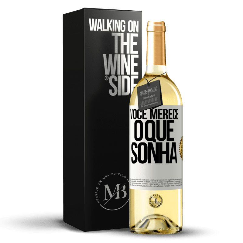 29,95 € Envio grátis | Vinho branco Edição WHITE Você merece o que sonha Etiqueta Branca. Etiqueta personalizável Vinho jovem Colheita 2024 Verdejo