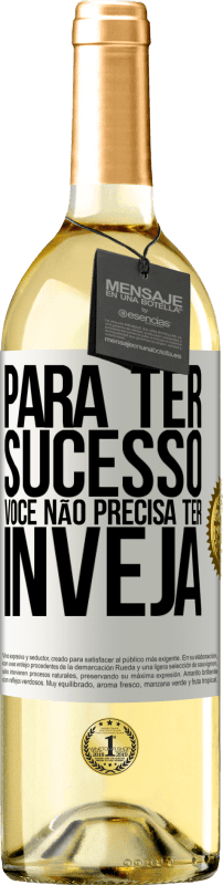 29,95 € | Vinho branco Edição WHITE Para ter sucesso, você não precisa ter inveja Etiqueta Branca. Etiqueta personalizável Vinho jovem Colheita 2024 Verdejo