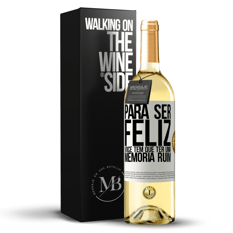 29,95 € Envio grátis | Vinho branco Edição WHITE Para ser feliz você tem que ter uma memória ruim Etiqueta Branca. Etiqueta personalizável Vinho jovem Colheita 2024 Verdejo