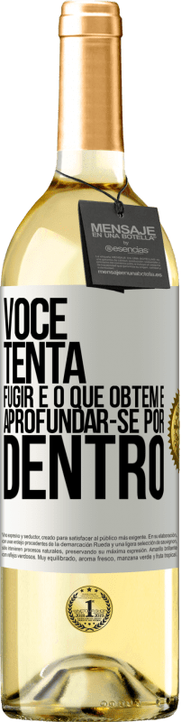 «Você tenta fugir e o que obtém é aprofundar-se por dentro» Edição WHITE