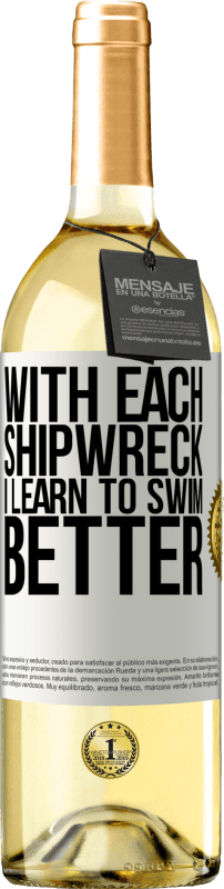 29,95 € 免费送货 | 白葡萄酒 WHITE版 每次沉船，我都会学会游泳得更好 白标. 可自定义的标签 青年酒 收成 2023 Verdejo