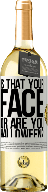 29,95 € | White Wine WHITE Edition is that your face or are you Halloween? White Label. Customizable label Young wine Harvest 2023 Verdejo