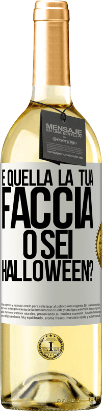 29,95 € Spedizione Gratuita | Vino bianco Edizione WHITE è quella la tua faccia o sei Halloween? Etichetta Bianca. Etichetta personalizzabile Vino giovane Raccogliere 2025 Verdejo