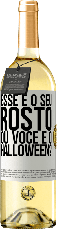 29,95 € | Vinho branco Edição WHITE esse é o seu rosto ou você é o Halloween? Etiqueta Branca. Etiqueta personalizável Vinho jovem Colheita 2024 Verdejo