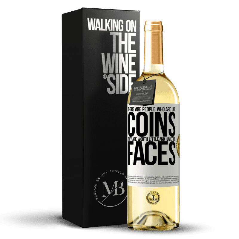 29,95 € 免费送货 | 白葡萄酒 WHITE版 有人像硬币。他们一文不值，有两张脸 白标. 可自定义的标签 青年酒 收成 2023 Verdejo