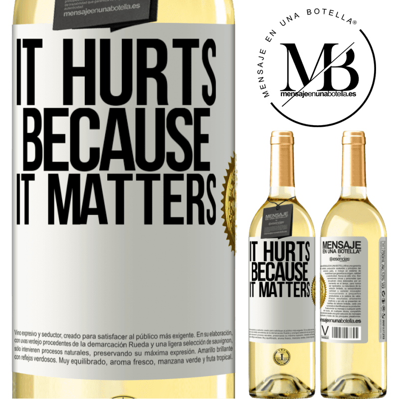 29,95 € Free Shipping | White Wine WHITE Edition It hurts because it matters White Label. Customizable label Young wine Harvest 2022 Verdejo
