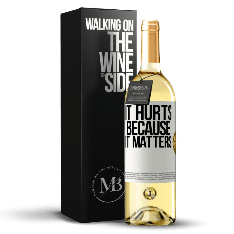 29,95 € Free Shipping | White Wine WHITE Edition It hurts because it matters White Label. Customizable label Young wine Harvest 2023 Verdejo