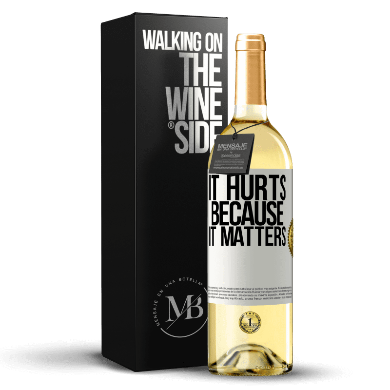 29,95 € Free Shipping | White Wine WHITE Edition It hurts because it matters White Label. Customizable label Young wine Harvest 2024 Verdejo