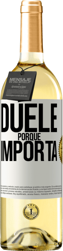 29,95 € | Vino Blanco Edición WHITE Duele porque importa Etiqueta Blanca. Etiqueta personalizable Vino joven Cosecha 2024 Verdejo