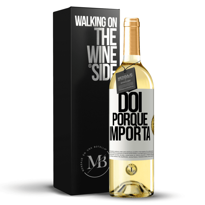 29,95 € Envio grátis | Vinho branco Edição WHITE Dói porque importa Etiqueta Branca. Etiqueta personalizável Vinho jovem Colheita 2025 Verdejo