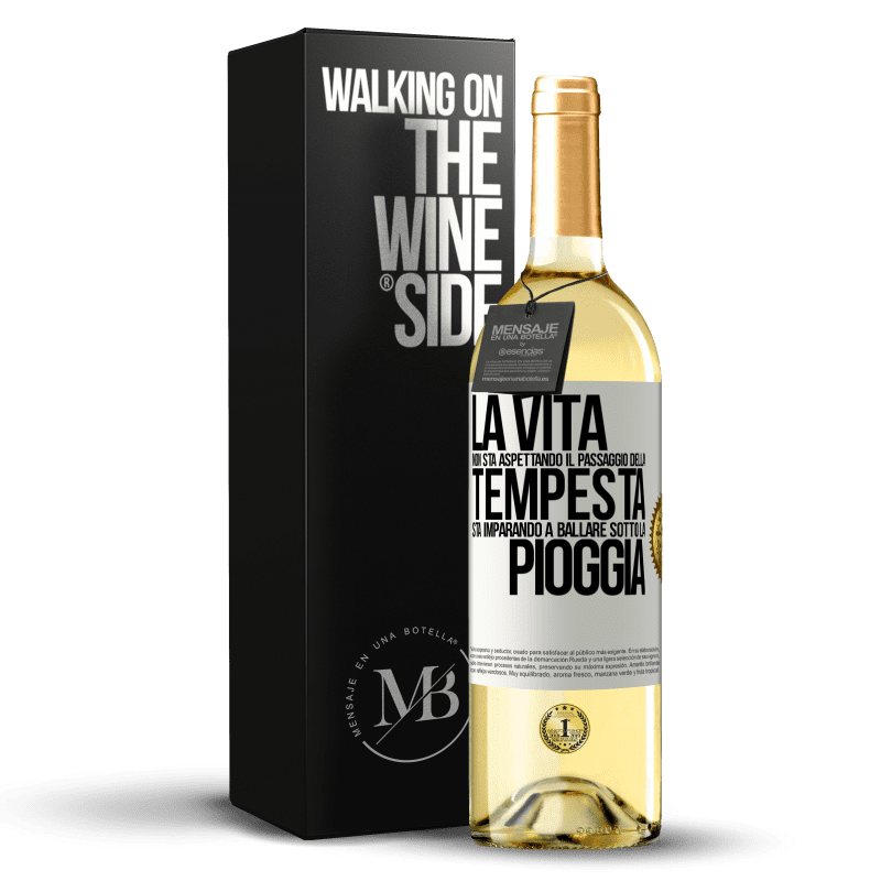 29,95 € Spedizione Gratuita | Vino bianco Edizione WHITE La vita non sta aspettando il passaggio della tempesta. Sta imparando a ballare sotto la pioggia Etichetta Bianca. Etichetta personalizzabile Vino giovane Raccogliere 2025 Verdejo