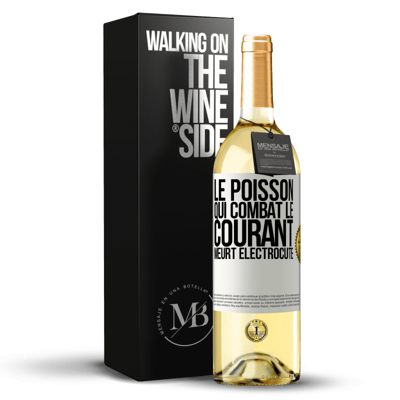 29,95 € Envoi gratuit | Vin blanc Édition WHITE Le poisson qui combat le courant meurt électrocuté Étiquette Blanche. Étiquette personnalisable Vin jeune Récolte 2024 Verdejo