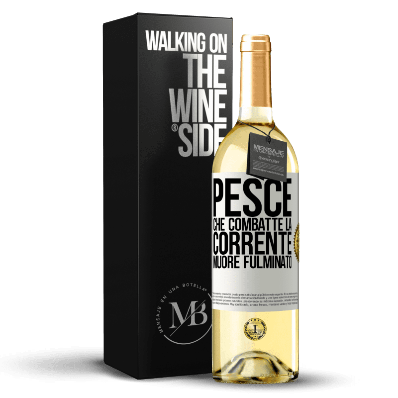 29,95 € Spedizione Gratuita | Vino bianco Edizione WHITE Pesce che combatte la corrente, muore fulminato Etichetta Bianca. Etichetta personalizzabile Vino giovane Raccogliere 2025 Verdejo