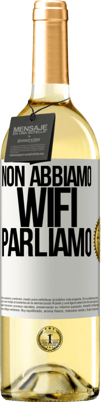 29,95 € Spedizione Gratuita | Vino bianco Edizione WHITE Non abbiamo WiFi, parliamo Etichetta Bianca. Etichetta personalizzabile Vino giovane Raccogliere 2025 Verdejo