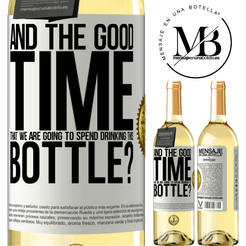 29,95 € Free Shipping | White Wine WHITE Edition and the good time that we are going to spend drinking this bottle? White Label. Customizable label Young wine Harvest 2022 Verdejo