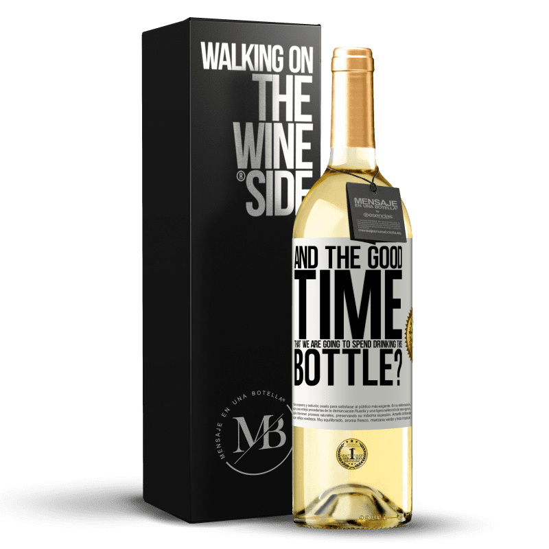 29,95 € Free Shipping | White Wine WHITE Edition and the good time that we are going to spend drinking this bottle? White Label. Customizable label Young wine Harvest 2023 Verdejo