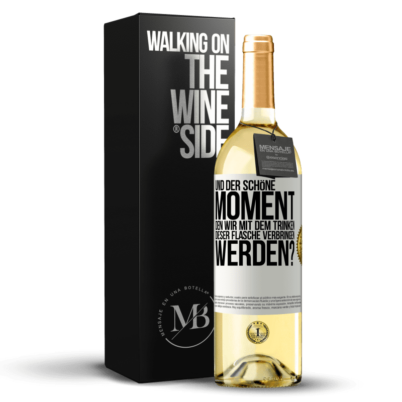 29,95 € Kostenloser Versand | Weißwein WHITE Ausgabe Und der schöne Moment, den wir mit dem Trinken dieser Flasche verbringen werden? Weißes Etikett. Anpassbares Etikett Junger Wein Ernte 2023 Verdejo