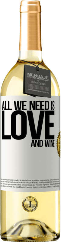 29,95 € | White Wine WHITE Edition All we need is love and wine White Label. Customizable label Young wine Harvest 2024 Verdejo