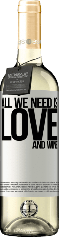 29,95 € Envoi gratuit | Vin blanc Édition WHITE All we need is love and wine Étiquette Blanche. Étiquette personnalisable Vin jeune Récolte 2023 Verdejo