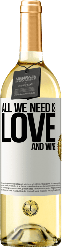 29,95 € Envío gratis | Vino Blanco Edición WHITE All we need is love and wine Etiqueta Blanca. Etiqueta personalizable Vino joven Cosecha 2023 Verdejo