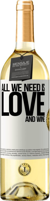 29,95 € | Vino Blanco Edición WHITE All we need is love and wine Etiqueta Blanca. Etiqueta personalizable Vino joven Cosecha 2025 Verdejo