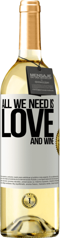 29,95 € | Weißwein WHITE Ausgabe All we need is love and wine Weißes Etikett. Anpassbares Etikett Junger Wein Ernte 2024 Verdejo